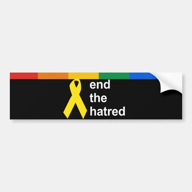 end the hatred bumper sticker (Front)