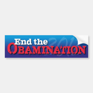 End the Obamination Bumper Sticker
