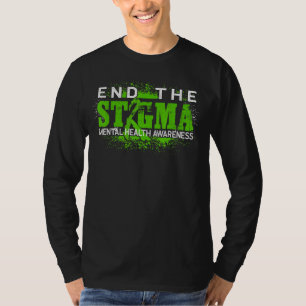 End The Stigma Mental Health Matters T-Shirt