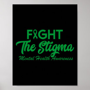 End The Stigma Mental Health Problems Mental Healt Poster