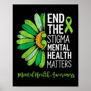 End The Stigma Mental Health S Awareness Brain Ill Poster
