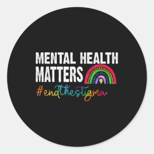 End The Stigma Mental Health S Awareness Rainbow  Classic Round Sticker