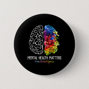 End The Stigma Mental Health S Mental Health Aware 2 Inch Round Button