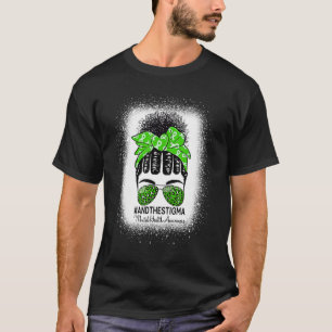 End The Stigma Messy Bun Women Mental Health Awar T-Shirt