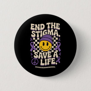 End The Stigma Save A Life Groovy Overdose Awarene 2 Inch Round Button