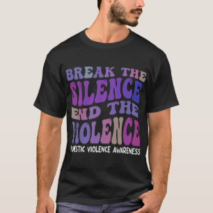 End The Violence Domestic Violence Awareness Groov T-Shirt