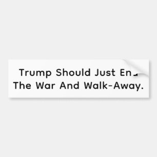End The War, Trump. Hankamer Artjunkhaus Peace Art Bumper Sticker