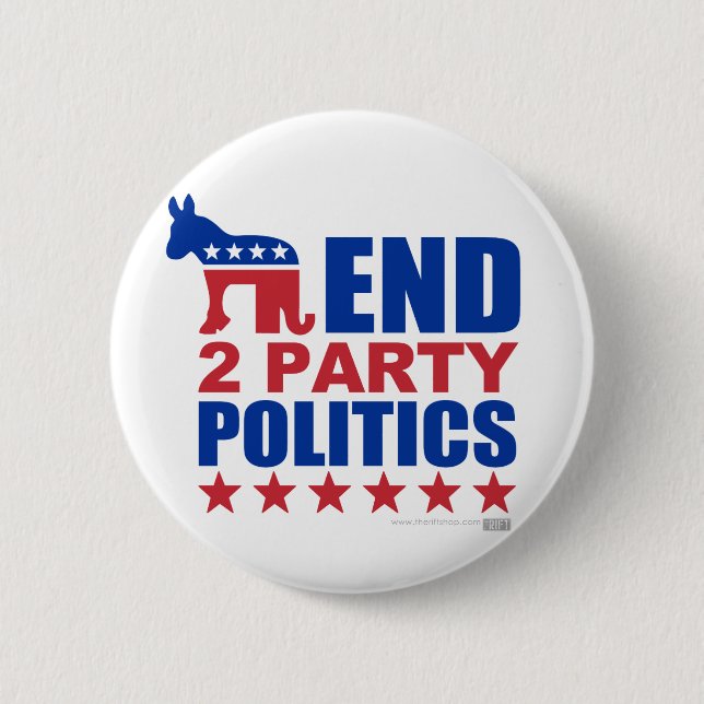 End Two Party Politics 2 Inch Round Button (Front)