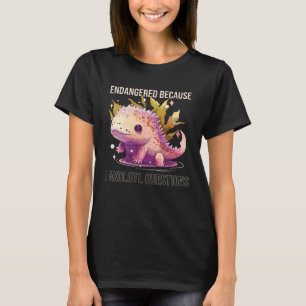 Endangered Because I Axolotl Questions Mexican Wal T-Shirt