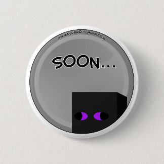 Enderbro Soon... 2 Inch Round Button