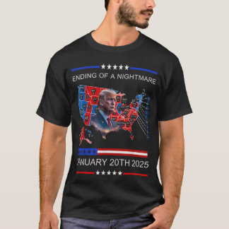 Ending Of A Nightmare January 20th 2025 T-Shirt