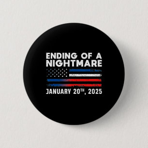 Ending Of A Scary Night January 20th 2025 Inaugura 2 Inch Round Button