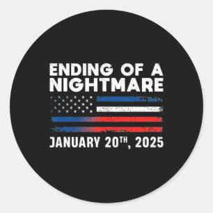 Ending Of A Scary Night January 20th 2025 Inaugura Classic Round Sticker