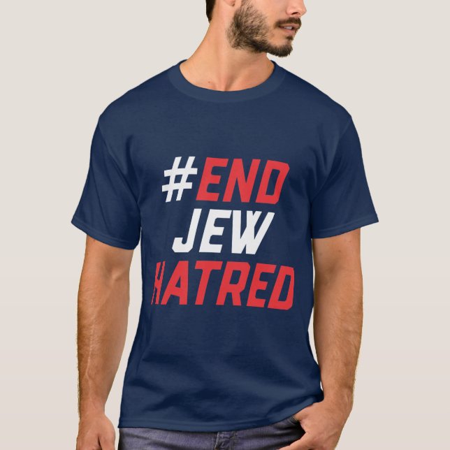#EndJewHatred Classic Rally T-Shirt  (Front)