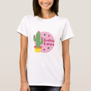 Endless Love Kawaii Green Cactus With Pink Text  T-Shirt