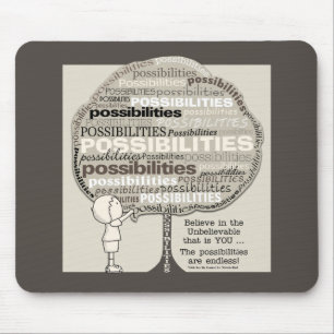 Endless Possibilities Mouse Pad