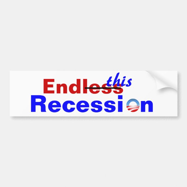 Endless Recession Bumper Sticker (Front)