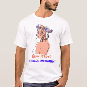 endo strong embracing empowerment T-Shirt