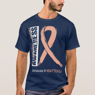 Endometrial Cancer Awareness Because Its Matters I T-Shirt