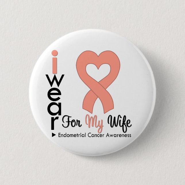 Endometrial Cancer Heart Ribbon WIFE 2 Inch Round Button (Front)