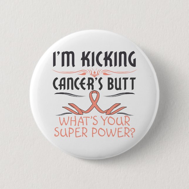 Endometrial Cancer Kicking Cancer Butt Super Power 2 Inch Round Button (Front)