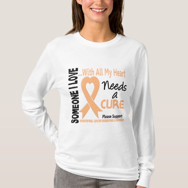 Endometrial Cancer Needs A Cure 3 T-Shirt (Front)