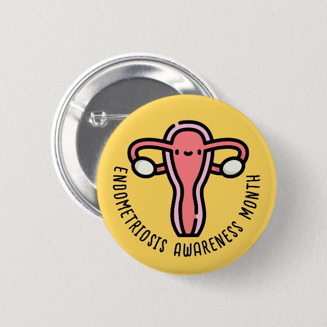 Endometriosis Awareness Month 2 Inch Round Button (Front & Back)