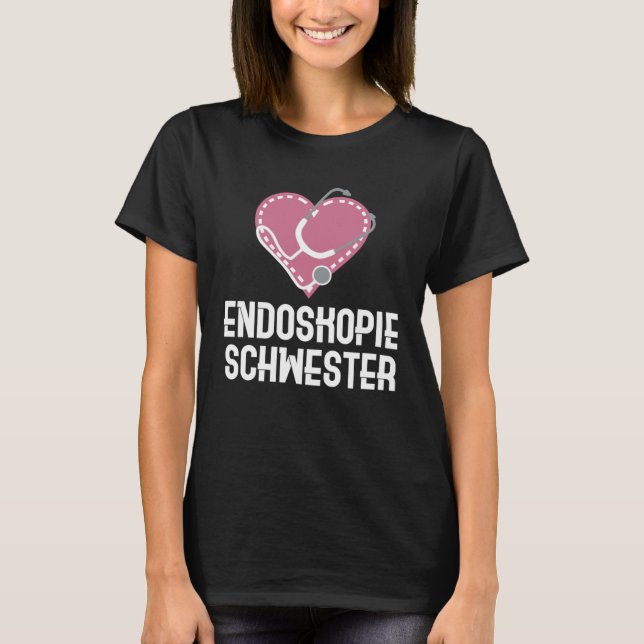 Endos Schwester Nurse Care Proud Profession T-Shirt (Front)