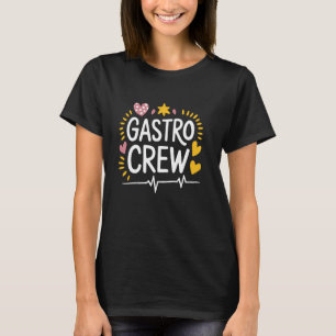 Endoscopy Nursing Gastro Crew, Endoscopy Nurse End T-Shirt