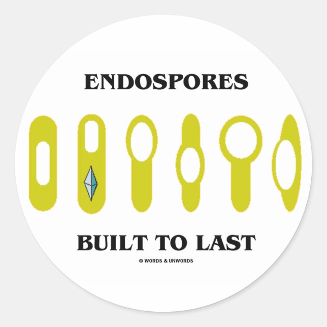 Endospores Built To Last (Bacterial Attitude) Classic Round Sticker (Front)