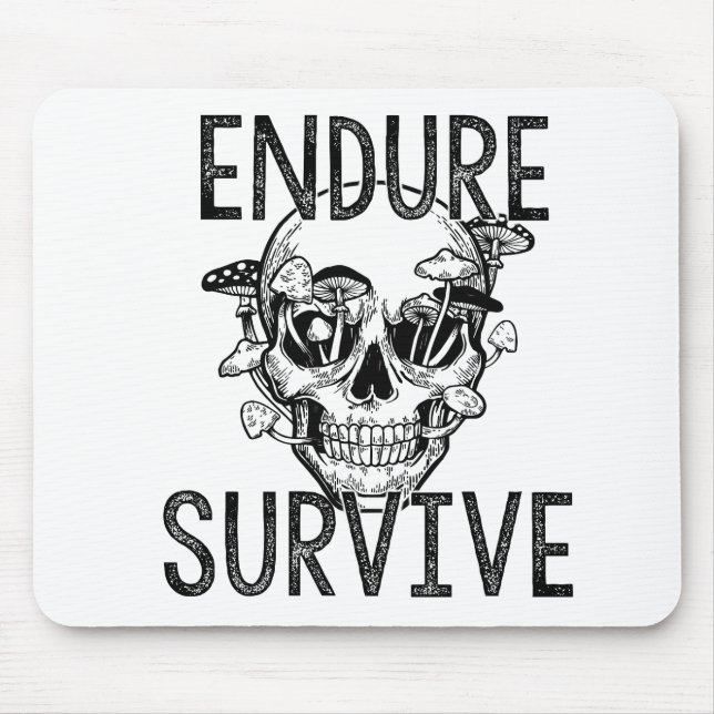Endure and Survive Skull with Mushrooms Mouse Pad (Front)