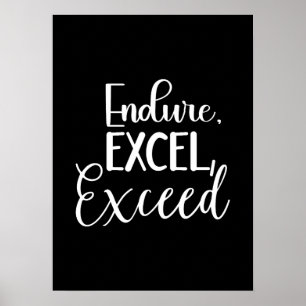 Endure, Excel - Hustle, Gym, Success Motivation Poster