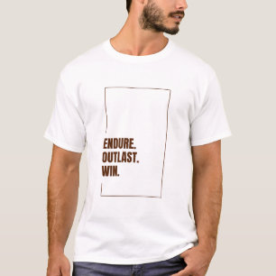 ENDURE OUTLAST WIN T-Shirt