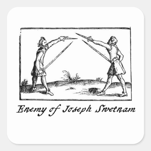 Enemy of Joseph Swetnam Square Sticker (Front)
