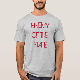 "Enemy of the State" t-shirt