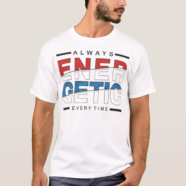 Energetic T-Shirt (Front)