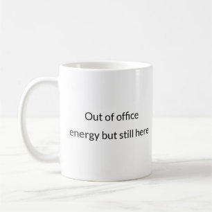 Énergie hors du bureau - Mug agressif passif