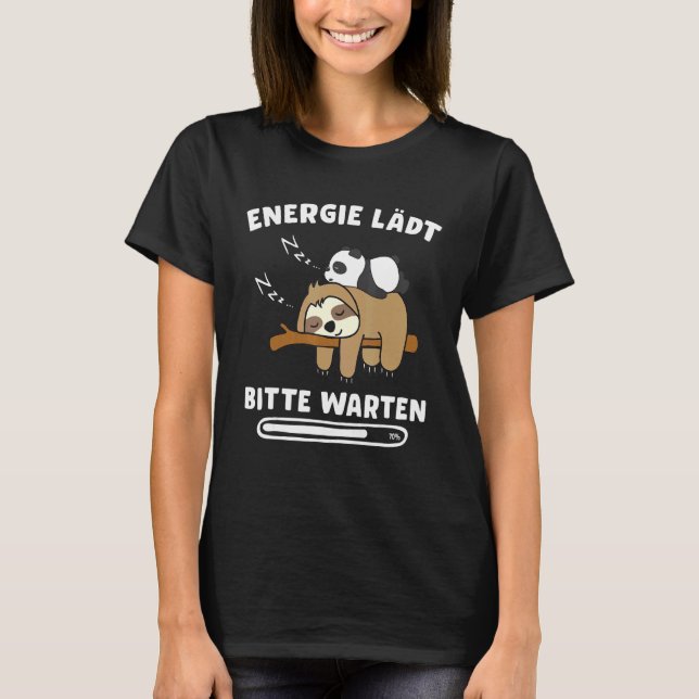Energie Laden Sloth  Panda Bear Chiller T-Shirt (Front)