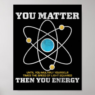 Energie Physicists Funny Cool Quantum Physics Poster