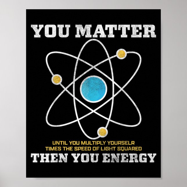 Energie Physicists Funny Cool Quantum Physics Poster (Front)