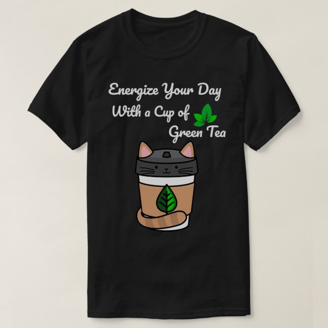 Energize Your Day With A Cup of Green Tea Cool Cat T-Shirt (Design Front)