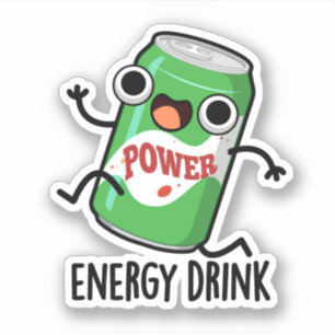 Energy Drink Funny Energetic Drink Pun 