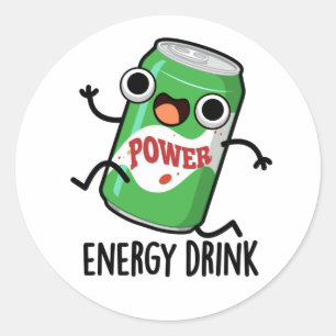 Energy Drink Funny Energetic Drink Pun  Classic Round Sticker