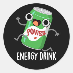 Energy Drink Funny Energetic Drink Pun  Classic Round Sticker