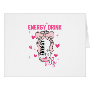 Energy Drink Girly Funny Drinking Lover Design