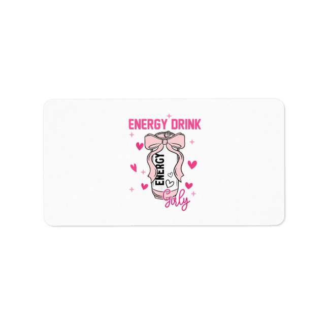 Energy Drink Girly Funny Drinking Lover Design Label (Front)