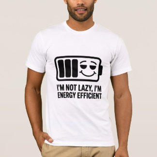 Energy Efficient Lazy Humour T-Shirt