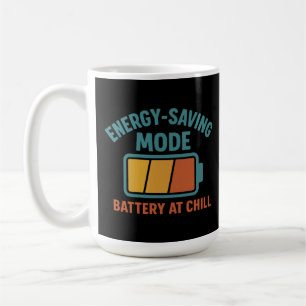 Energy-Saving Mode Battery at Chill Retro Funny Coffee Mug