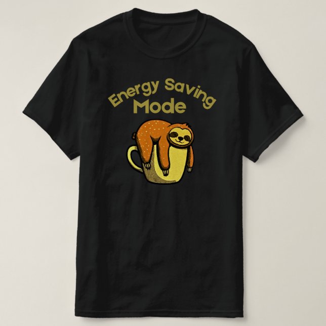 Energy Saving Mode Cute Sloth Cartoon Design T-Shirt (Design Front)