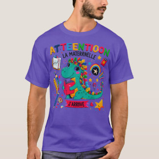 Enfant Attention La Maternelle Jarrive Maternelle  T-Shirt
